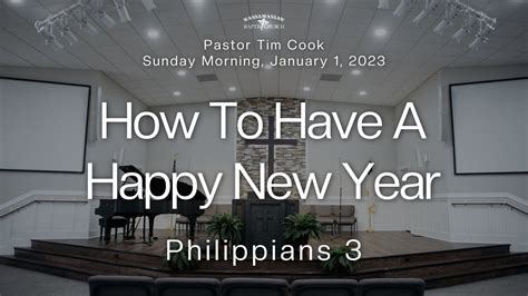 Wassamassaw Baptist 01012023 How To Have A Happy New Year Youtube