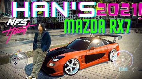 Hanss Orange Mazda Rx7 Tokyo Drift Need For Speed Heat 2021