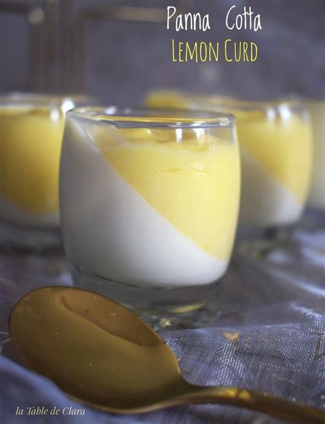 Panna Cotta Lemon Curd Recette Panacotta Recette Citron Dessert