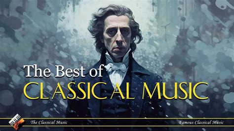 The Best Of Classical Music Collection 🎻 Mozart Beethoven Bach 🎼 Relaxing Classic Music Youtube