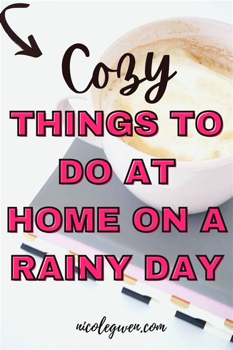 The Ultimate List Of Cozy Things To Do At Home On A Rainy Day Things