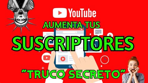 Cómo GANAR SUSCRIPTORES en YouTube SIN hacer NADA𝐓𝐑𝐔𝐂𝐎 YouTube