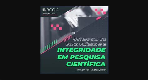 E book sobre boas práticas e integridade em pesquisa científica guia