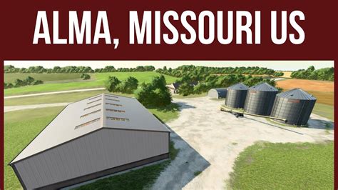 Alma Missouri Us Map Tour Farming Simulator Youtube