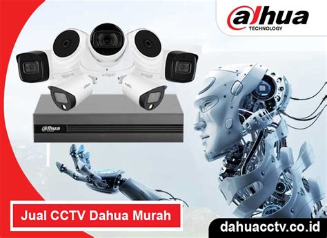 Jual Cctv Dahua Murah Distributor Resmi Dan Agen Cctv Dahua