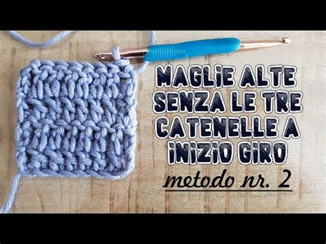 Uncinetto Facile Maglie Alte Senza 3 Catenelle A Inizio Giro METODO