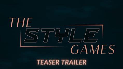 The Style Games Teaser Trailer YouTube