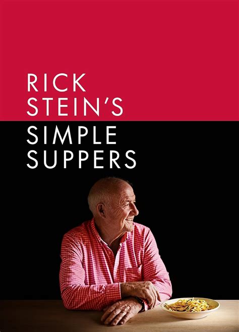 Rick Stein's Simple Suppers: Stein, Rick: 9781785948145: Amazon.com: Books