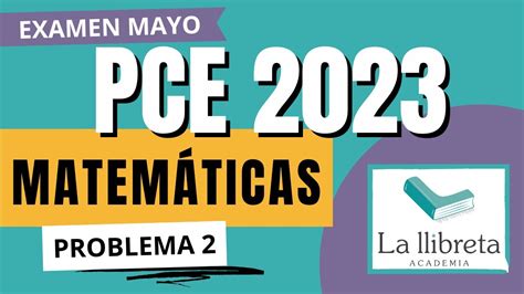 Resolución Examen PCE 2023 de Matemáticas II Problema 2 YouTube