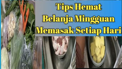 TIPS HEMAT BELANJA MINGGUAN BAHAN MAKANAN SEHARI HARI FOOD