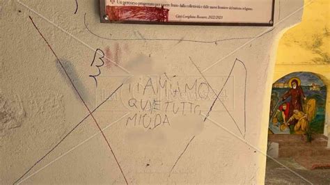 Corigliano Rossano Il Centro Storico Vittima Dei Vandali Imbrattati I