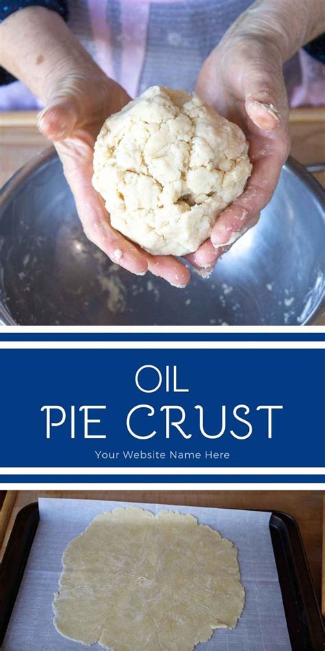 Mom S Oil Pie Crust Recipe Grumpy S Honeybunch Recipe Oil Pie Crust Pie Crust Recipes