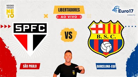 São Paulo x Barcelona SC Guayaquil EQU AO VIVO Copa Libertadores