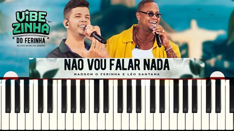 Nadson O Ferinha L O Santana N O Vou Falar Nada Piano Tutorial F Cil