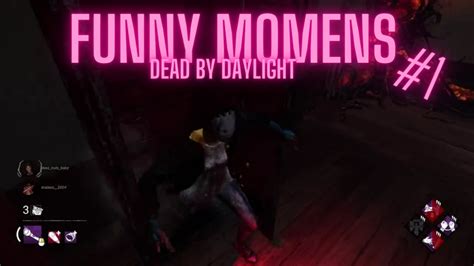 Funny Moments Dead By Daylight 1 Youtube