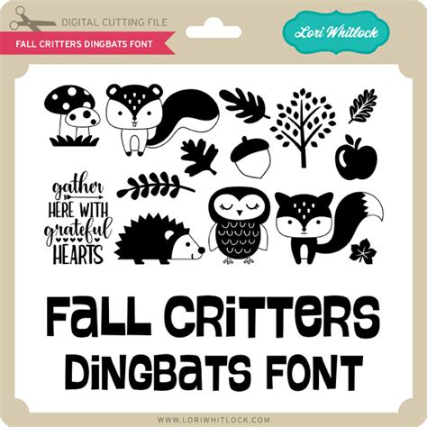 Fall Critters Dingbats Font Lori Whitlocks Svg Shop