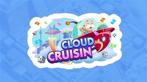 Monopoly Go All Cloud Cruisin Milestones And Rewards Sep Th Th