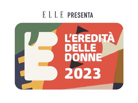 Eredità delle Donne 2023 Quotidianpost