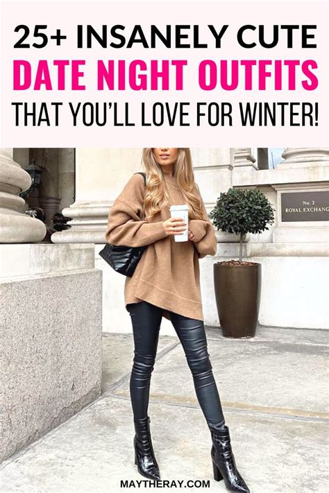 25 Cozy And Stylish Winter Outfits — The Perfect Winter Date Night Outfit Ideas Winter Date