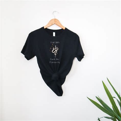 Hail Lilith Fuck The Patriarchy T Shirt Original Feminist Down With The Patriarchy Witch