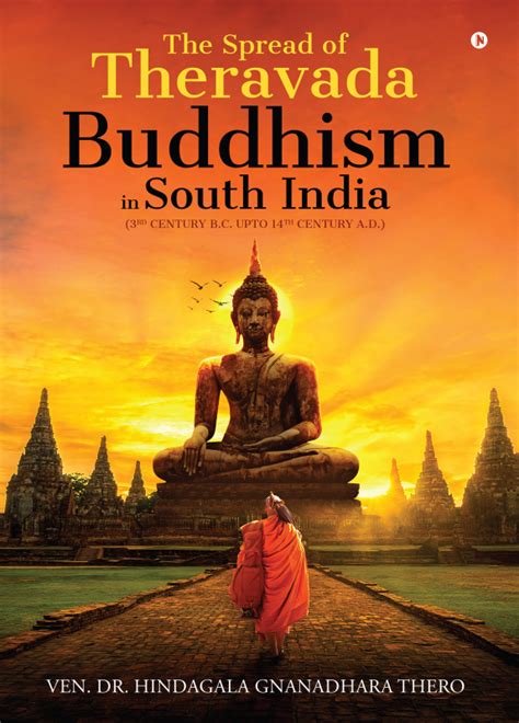 The Spread Of Theravada Buddhism In South India