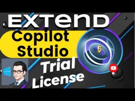How to Extend Copilot Studio Trial License: Step-by-Step Guide for ...