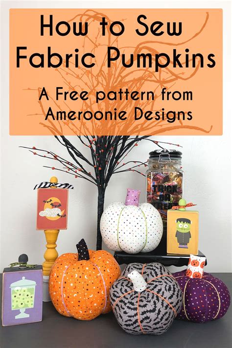 How To Sew Fabric Pumpkins Amerooniedesigns Fabric Pumpkins