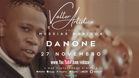 Valter Artístico Danone Ft Messias Maricoa Teaser Full HD YouTube