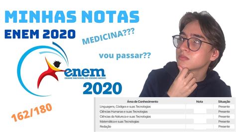 MINHAS NOTAS ENEM 2020 VOU PASSAR EM MEDICINA YouTube