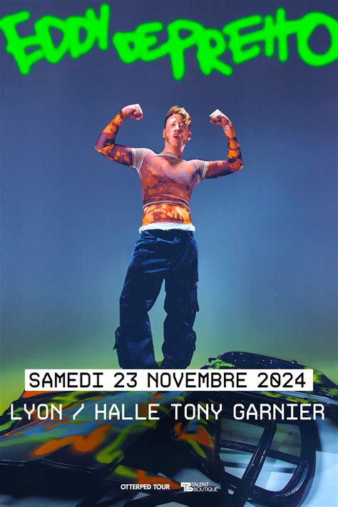 Eddy De Pretto Salle Halle Tony Garnier Lyon Samedi Novembre