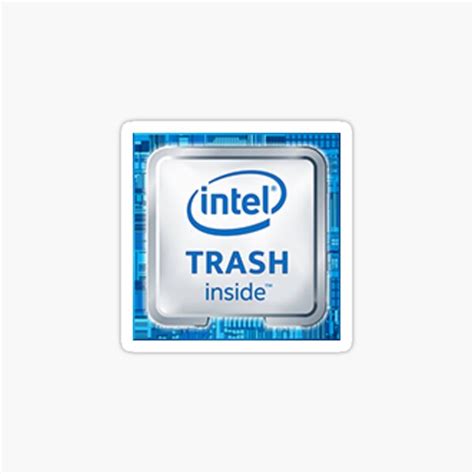 "Intel Trash Inside (Accurate Size)" Sticker for Sale by DylanMcD8 ...