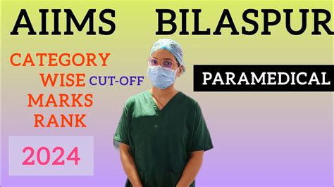 AIIMS BILASPUR PARAMEDICAL CUT OFF 2024 Aiims Neet Paramedical