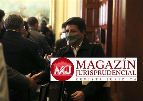 Poder Judicial Declara Improcedente Habeas Corpus De Pedro Castillo Contra La Subcomisión De