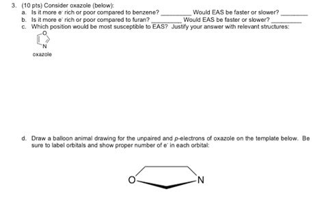 Solved 3 10 Pts Consider Oxazole Below A Is It More E