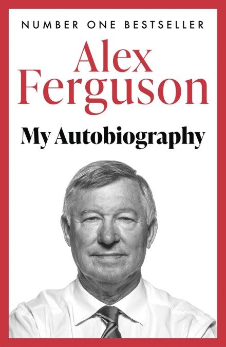 ALEX FERGUSON My Autobiography by Alex Ferguson | Hachette UK