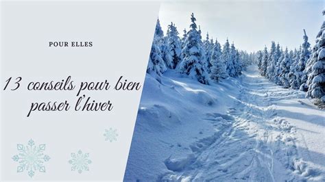 Conseils Pour Bien Passer Lhiver Pour Elles