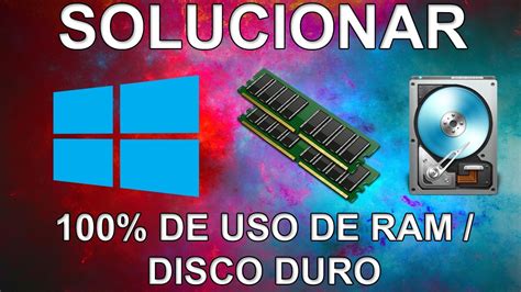 100 Uso De Disco Memoria Ram SoluciÓn Windows 8 81 10 Youtube