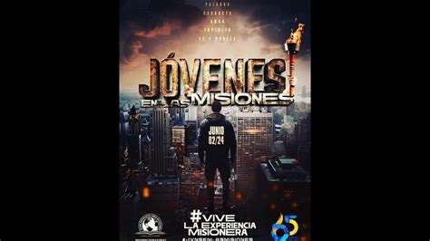 Culto Misionero Juvenil J Venes En Las Misiones Youtube