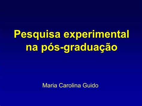 PPT Pesquisa Experimental Na P S Gradua O PowerPoint Presentation