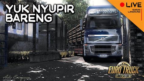 YUK NYUPIR BARENG Euro Truck Simulator 2 Indonesia YouTube