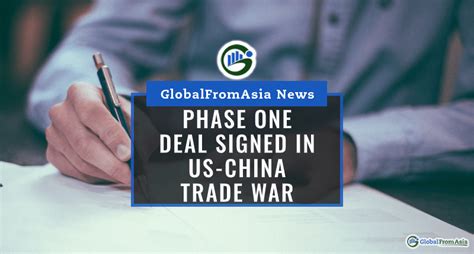 Phase One Deal Signed In Us China Trade War