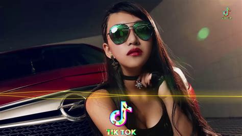 Nh C Hot Tik Tok Trung Qu C Edm Tik Tok Remix Top Tik Tok G Y