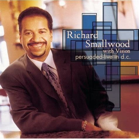 The Best Of Gospel Black Richard Smallwood Persuaded Live In Dc 2001