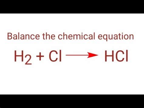 H2 Cl HCl Balance The Chemical Equation H2 Cl Hcl Hydrogen And