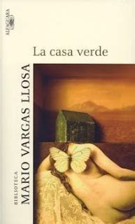 Letras Mal Escritas La Casa Verde Mario Vargas Llosa