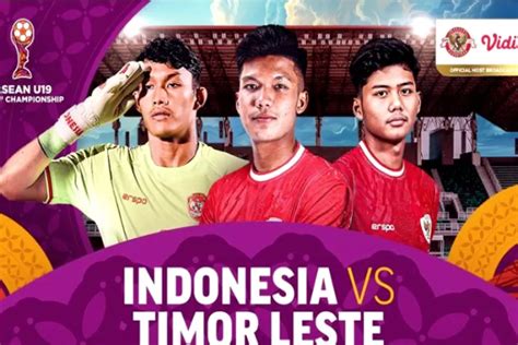 Nonton Live Streaming Indonesia Vs Timor Leste Di Piala Aff U