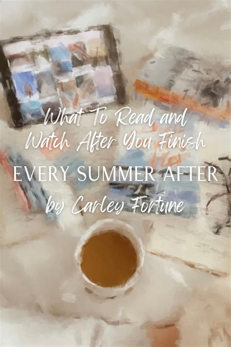 Every Summer After By Carley Fortune Second Chance Romance About