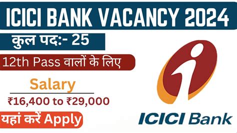 ICICI Bank Job Vacancy 2024 Apply Online For 12th Pass And Freshers