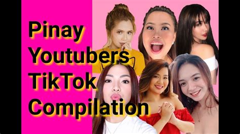 Pinay Youtubers Tik Tok Compilation Youtube