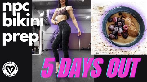 5 DAYS OUT 1st NPC Bikini Show FDOE Workout YouTube